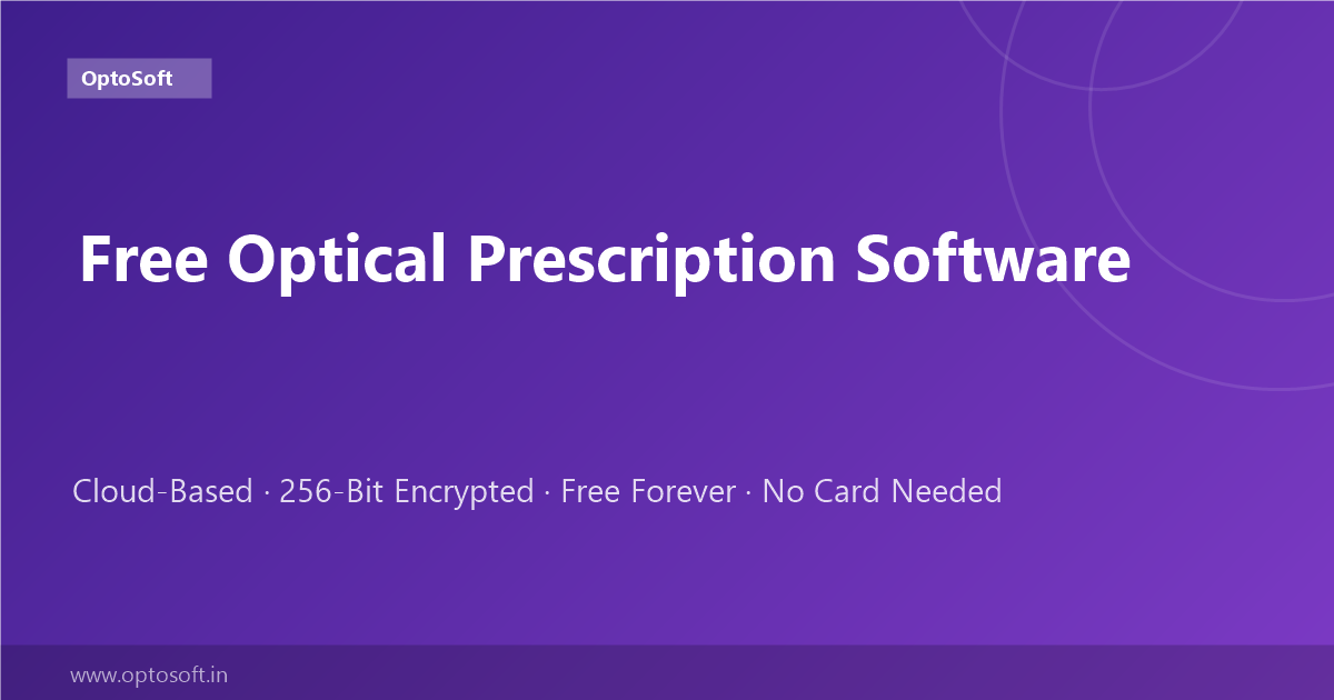 Free Online Optical Software for Prescription Management India | OptoSoft