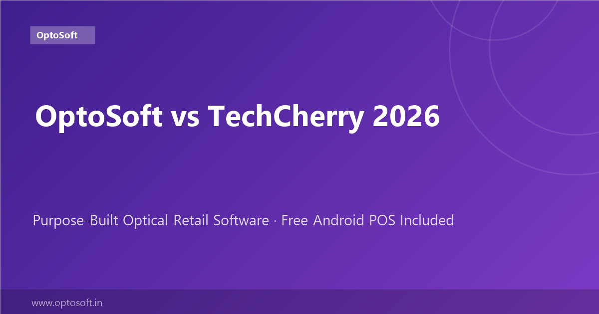 TechCherry Optical Software Alternative 2026 | OptoSoft vs TechCherry